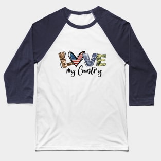 Patriotic design - Love my country USA Baseball T-Shirt